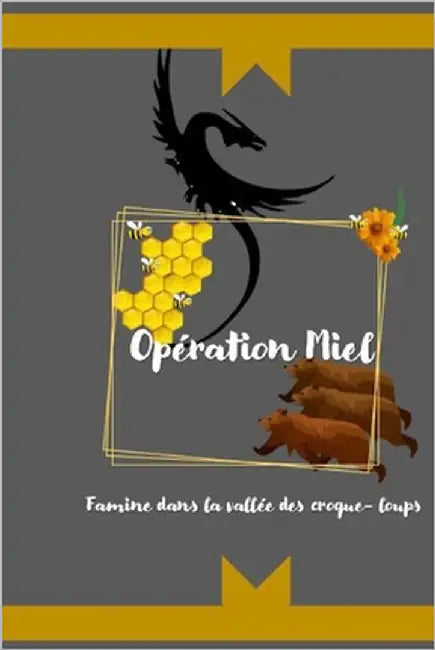 Opération miel by Deharbe, Louisa