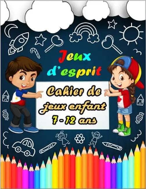 jeux d'esprit: Cahier de jeux enfant 7-12 ans - jeux de cerveau mixtes pour les enfants: Sudoku(4×4, 6×6, 9×9), Mots brouillés, Labyr by Bouchama, Bk