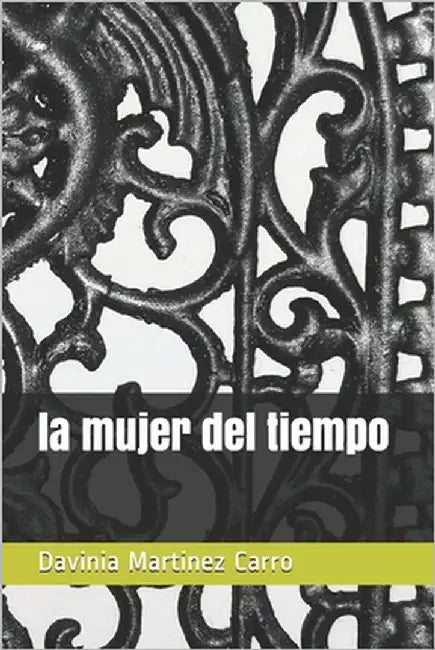 La mujer del tiempo by Martinez Carro, Davinia