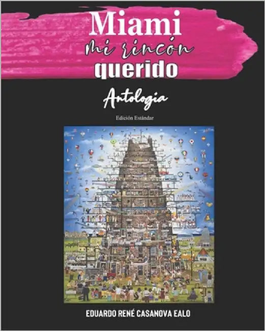 Miami mi rincón querido: Edición Estándar by Gónzalez Sánchez, Félix
