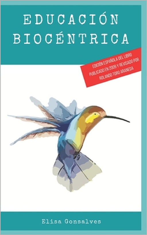 Educación Biocéntrica by Rolando Toro, Elisa Gonsalves Possebon
