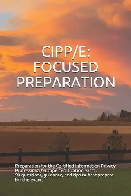 Cipp/E: Focused Preparation by Gabe Smit
