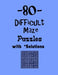 80 Difficult Maze Puzzles with Solutions: maze puzzle books by Depace'