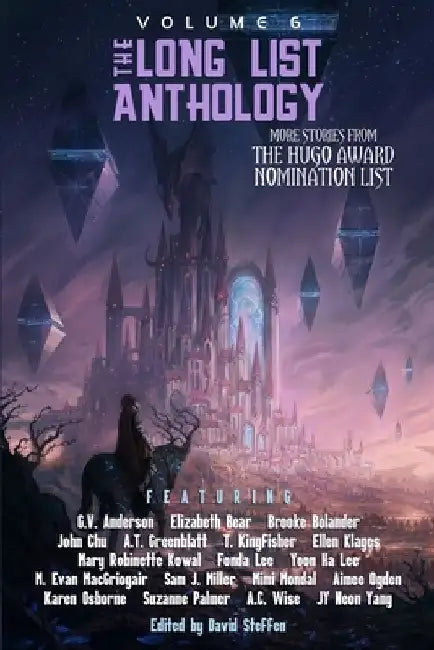 The Long List Anthology Volume 6: More Stories From the Hugo Award Nomination List by Jorge Jacinto