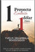 1 Proyecto Exitoso con 1 Dólar Cinco Centavos by Boussougou, Yves M. Dekambala