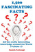 1,500 Fascinating Facts: All the really interesting knowledge around the World (Volume 1) by Danielle Yarbrough