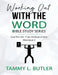 Working Out With The Word Bible Study Series: God the I Am- From The Book of John by Tammy L. Butler