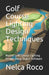 Golf Course Lighting Design Techniques: Master Golf Course Lighting Design Using Dialux Software by Nelca Roco