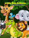 Little Zoo Animals - Coloring Book For Kids Ages 3+ by Tim Treadaway