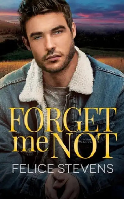 Forget Me Not by Felice Stevens
