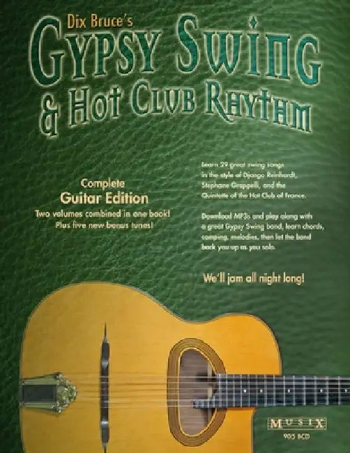 Gypsy Swing & Hot Club Rhythm Complete: Guitar Edition by Dix Bruce