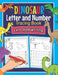 Dinosaur Letter and Number Tracing Book Left Handwriting: Dino Practice Workbook for Left-Handed Preschoolers - Perfect Math and Alphabet Learning Wor by Amanda Clever