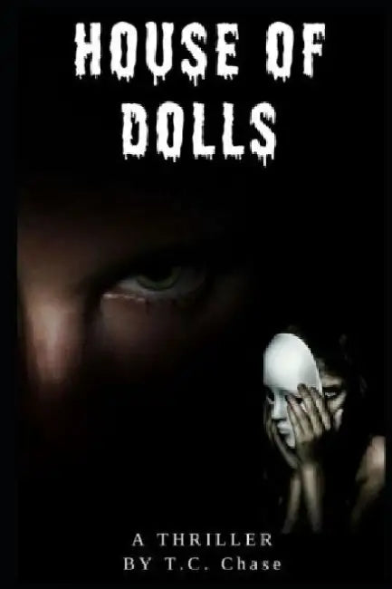 House of Dolls by T. C. Chase
