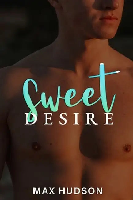 Sweet Desire by Max Hudson
