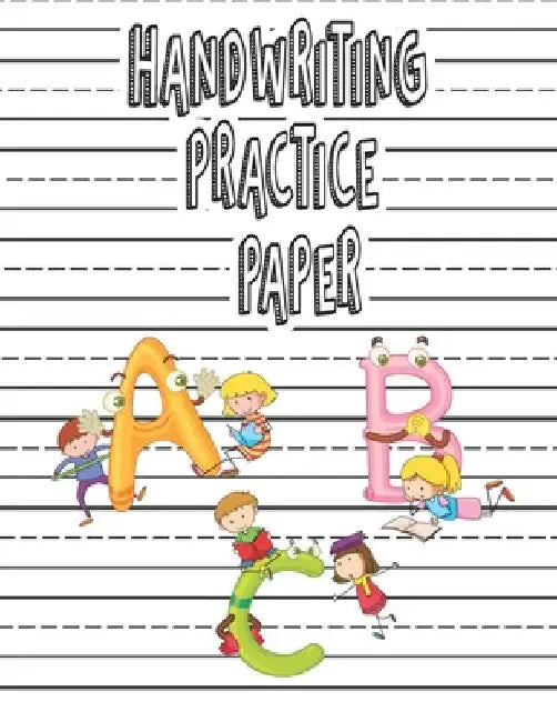 Handwriting practice Paper: Perfect Preschool writing cute Workbook with letter tracing for Pre K, Kindergarten and Kids Ages 3-5. ABC print magic by Mn Lot Press
