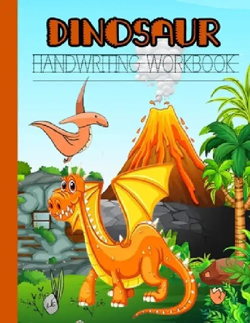 Dinosaur Handwriting Workbook: Books for Kids Ages 3-5, Letter Tracing Book for Preschoolers, Kindergarten Workbook by Activitybookk Aaram