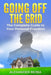 Going off the Grid: The Complete Guide to Your Personal Freedom by Alexander Rejba