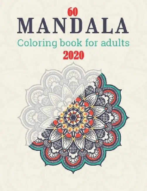 60 Mandala Coloring Book for Adults 2020: Merry Christmas: Christmas Coloring Book for Adults Relaxation and A stress-relieving assortment of amazing by Noor Of Science
