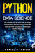 Python for Data Science: The ultimate step-by-step guide to python programming. Discover how to mas by O'Reilly, Daniel