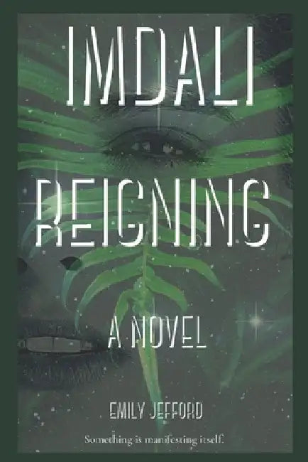 Imdali Reigning by Emily Jefford