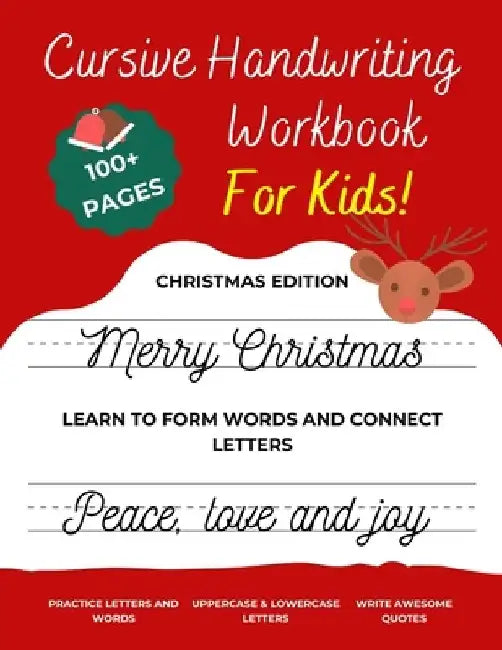Cursive Handwriting Workbook For Kids Christmas Edition: A beginning cursive writing practice book for kids Beginners (Cursive Letter Tracing Book) (C by Happypenguins Activity Books