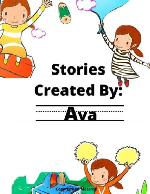 Stories Created By: Ava by Gigi Van Bibber