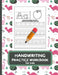Handwriting Practice Workbook For Kids: Letter Tracing Book for Preschoolers, Alphabet Writing Practice, Pen Control to Trace and Write ABC Letters wi by Kido's Press
