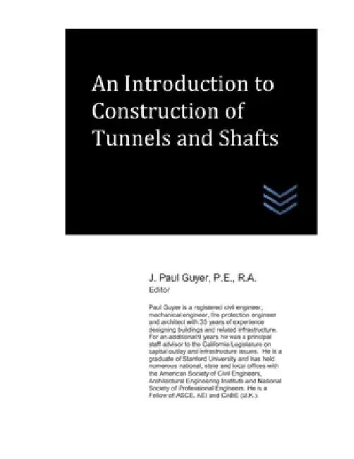 An Introduction to Construction of Tunnels and Shafts by J. Paul Guyer