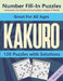 Kakuro Number Fill-In Puzzles Crossword-Like Puzzles Using Numbers Instead of Words: 120 Cross Sums Number Logic Games for Adults and Teens VOLUME 10 by Blue Conch Press
