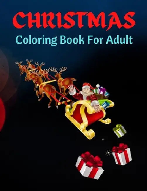 Christmas Coloring Book For Adult: The Perfect Winter Coloring Companion For Seniors, Beginners & Anyone Who Enjoys Easy Coloring by Azim Publication