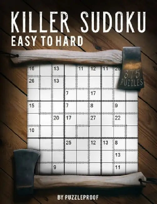 Killer Sudoku Easy Medium Hard: Total 375 Killer Sudoku Sumdoku Puzzles. 125 Easy, 125 Medium And 125 Hard. 2 Large Print Puzzles Per Page. Solutions by P. Proof