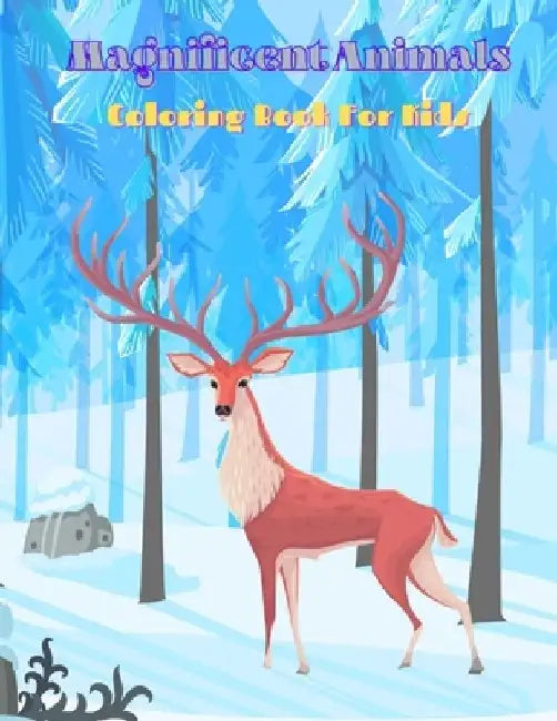 Magnificent Animals - Coloring Book For Kids by Bill Stern