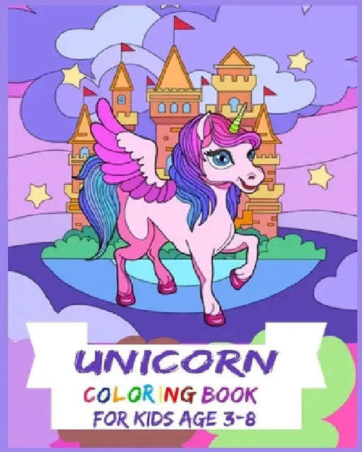 Unicorn Coloring Book: For Kids Age 3-8: birthday gift, christmas gift, 100 pages "6x9" by Unic Bear