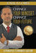 Change Your Mindset, Change Your Future: 10 Principles to Maximize Each Day by Joshua Gorra