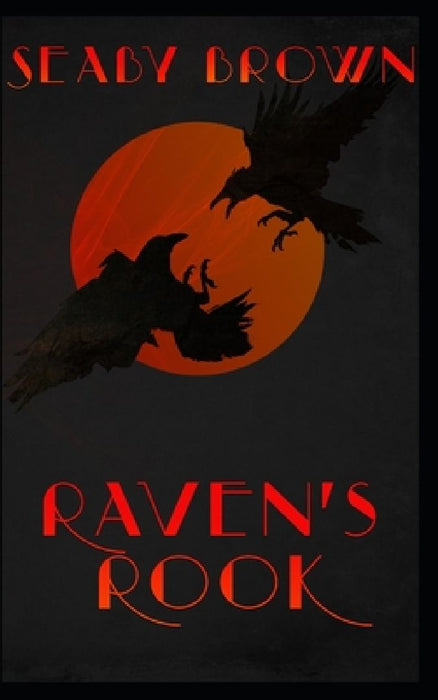 Raven's Rook by Seaby Brown