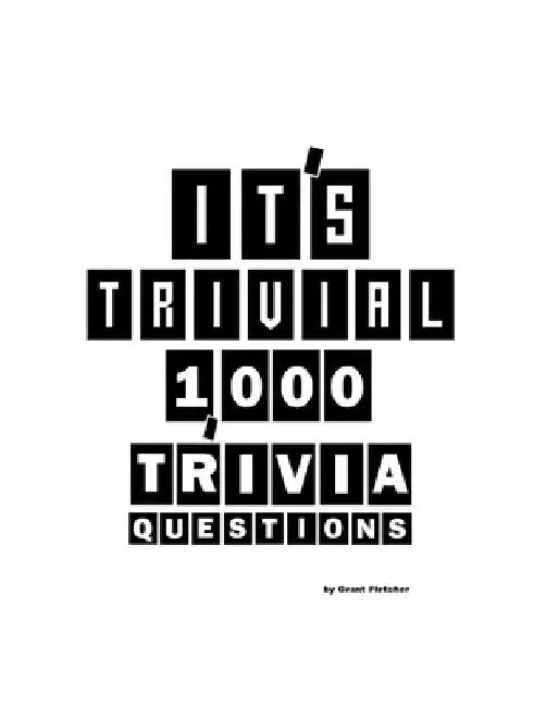 It's Trivial: 1,000 Trivia Questions by Grant Fletcher