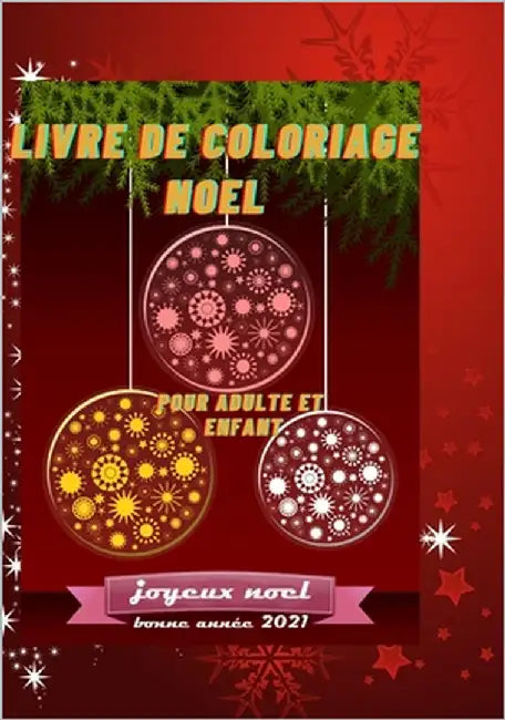 Livre de Coloriages Noel Pour Adulte Et Enfant: 50 coloriages et 50 citations de noël pour Adultes et Enfants by Damon, Marc