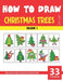 How to Draw Christmas Trees for Kids - Volume 1 by Sonia Rai