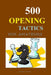 500 Opening Tactics for Amateurs by Lyudmil Tsvetkov