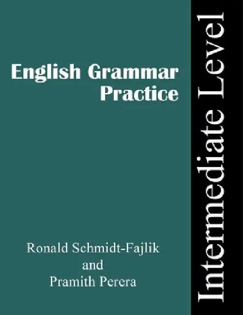 Grammar Practice: Intermediate Level by Pramith Perera