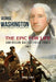 George Washington: The Epic for Life - American Battlefield Trust (Part 1) by Gore Renee