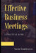 Effective Business Meetings: A Practical Guide by Sorin Dumitrascu