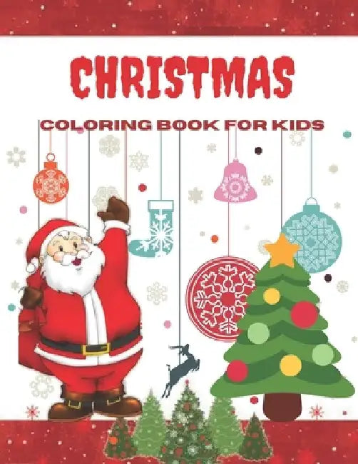 Christmas Coloring Book for Kids: Fun Children's Christmas Gift, (Adult Coloring) by Sa Book House