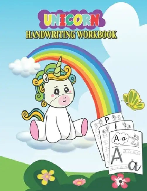Unicorn Handwriting Workbook: Unicorn Tracing Book, Writing Practice Book to Master Letters, Trace Letters Alphabet Handwriting Practice Workbook fo by Mly Workbooks