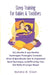 Sleep Training for Babies & Toddlers: ALL (Gentle & Less Gentle) Techniques Thoroughly Covered. When & Specifically How to Implement Each Technique, s by Sandra D. Coon