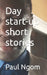 Day start-up short stories by Paul Ngom