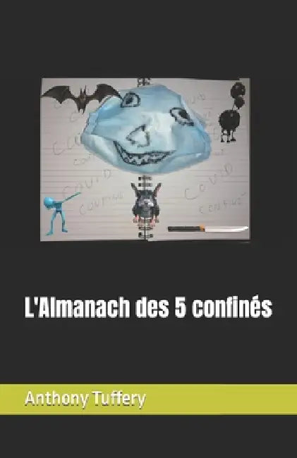 L'Almanach des 5 confinés by Anthony Tuffery