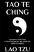Tao Te Ching: Adapted for the Contemporary Reader by James Harris