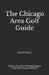 The Chicago Area Golf Guide by Daniel Wexler