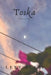 Toska: The Ache by Lexy Alari